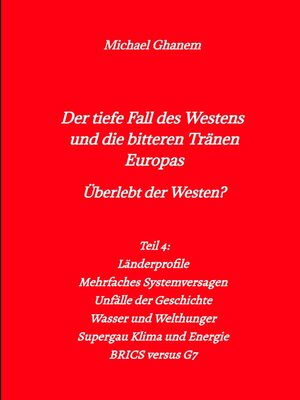 cover image of Der tiefe Fall des Westens und die bitteren Tränen Europas